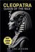 Cleopatra: Queen of the Nile by Lexicon, Leo