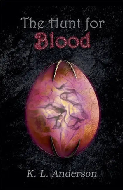 The Hunt for Blood by Anderson, K. L.