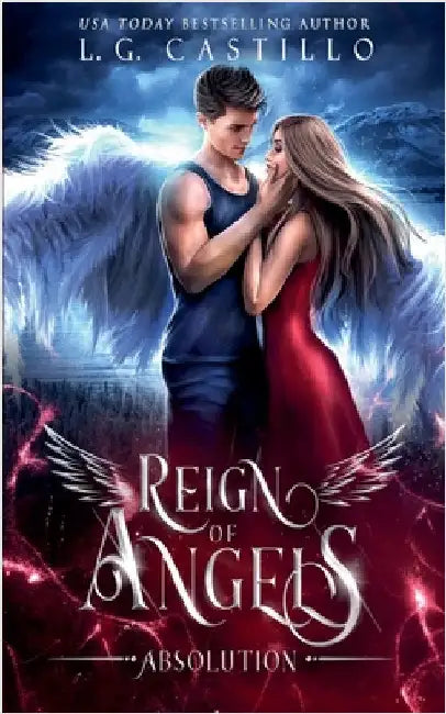 Reign of Angels 3: Absolution by L. G. Castillo