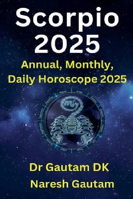 Scorpio 2025 by Gautam Dk