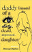 Daddy Issues of a Dirty, Dead, Depressed, Daughter by Shanaya Stephens