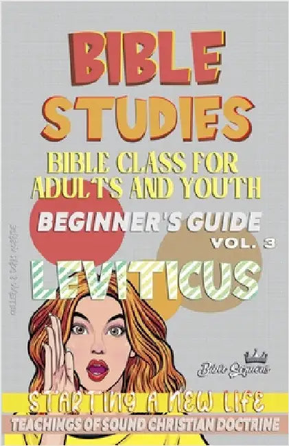 Bible Class for Youth and Adults: Beginner's Guide: Leviticus by Bible Sermons