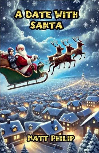 A Date With Santa by Matt Philip
