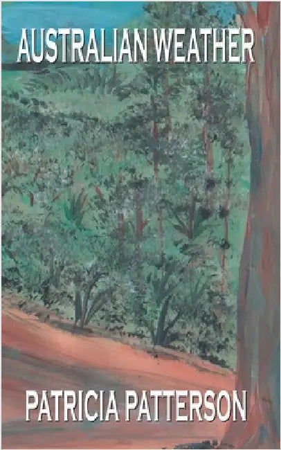 Australian Weather by Patricia Patterson