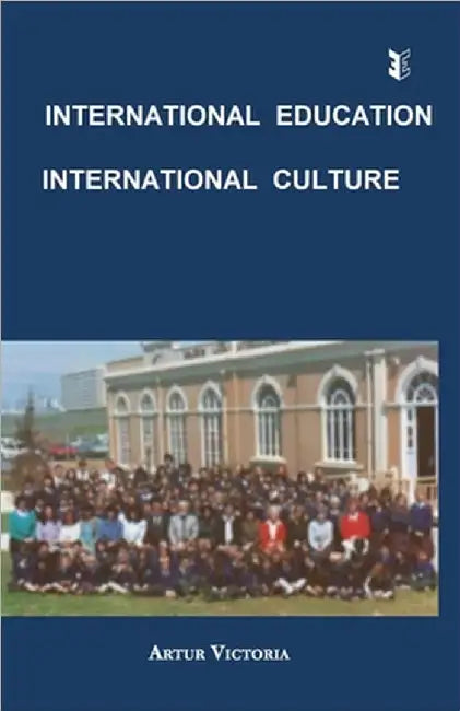 International Education - International Culture by Artur Victoria