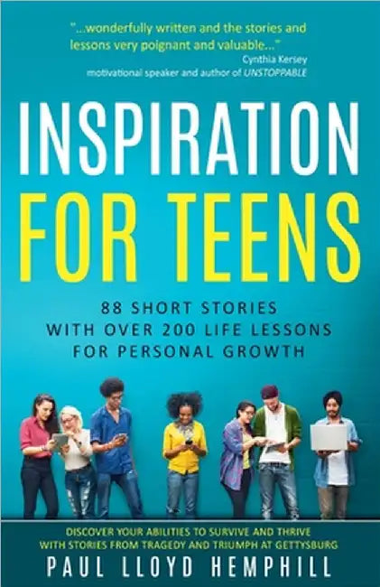 Inspiration for Teens by Paul Lloyd Hemphill