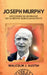Joseph Murphy - Lecciones De Un Mago De La Mente Subconsciente by Malcolm J. Austin