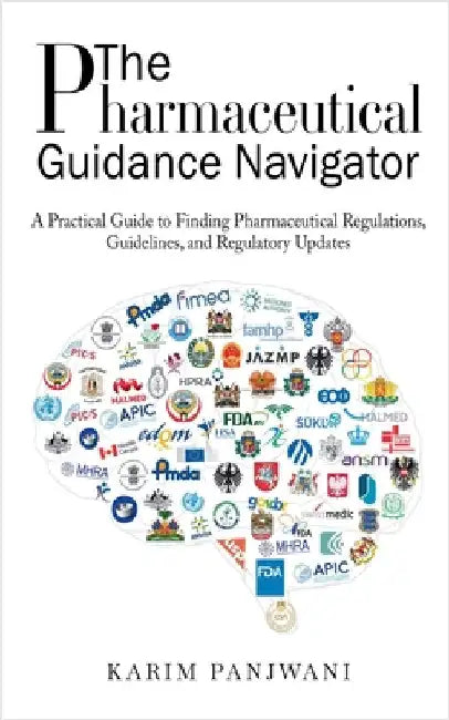 The Pharmaceutical Guidance Navigator by Karim Panjwani