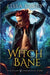 WitchBane by Kasey, Lissa