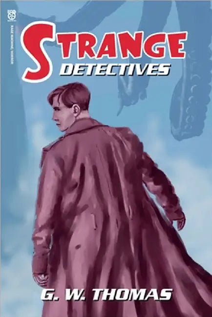 Strange Detectives by G. W. Thomas