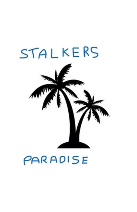 Stalkers Paradise by Dg
