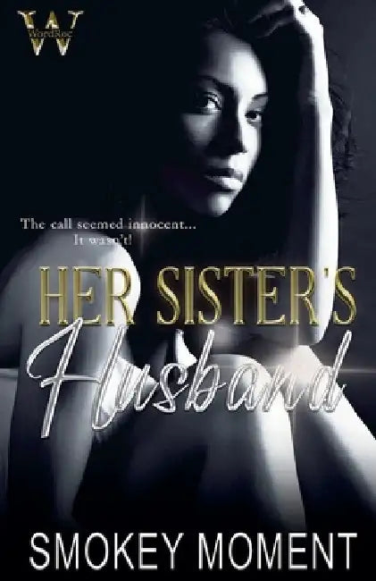 Her Sister's Husband by Smokey Moment