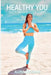 Healthy You: Easy Weight Loss Guide by Goldman, Alona