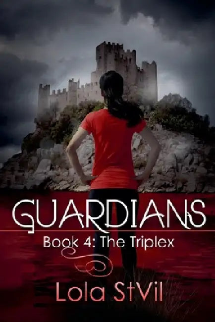 Guardians: The Triplex (Book 4) by Lola St Vil