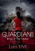 Guardians: The Triplex (Book 4) by Lola St Vil