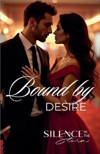 Bound by Desire by Storm, Silence In the