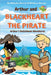 Arthur and Blackheart the Pirate: Arthur's Magic Sketchbook Adventures by Dewey, Malcolm