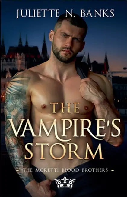 The Vampire's Storm - Steamy Paranormal Romance by Juliette N. Banks
