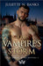 The Vampire's Storm - Steamy Paranormal Romance by Juliette N. Banks