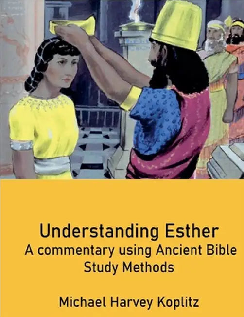 Understanding Esther by Koplitz, Michael Harvey