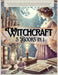 Witchcraft 5 Books in 1: The Modern Witch's Complete Guide to Magic, Rituals, Astrology, Divination, Spellcraft, and Manifestation, including E by Melissa Smith