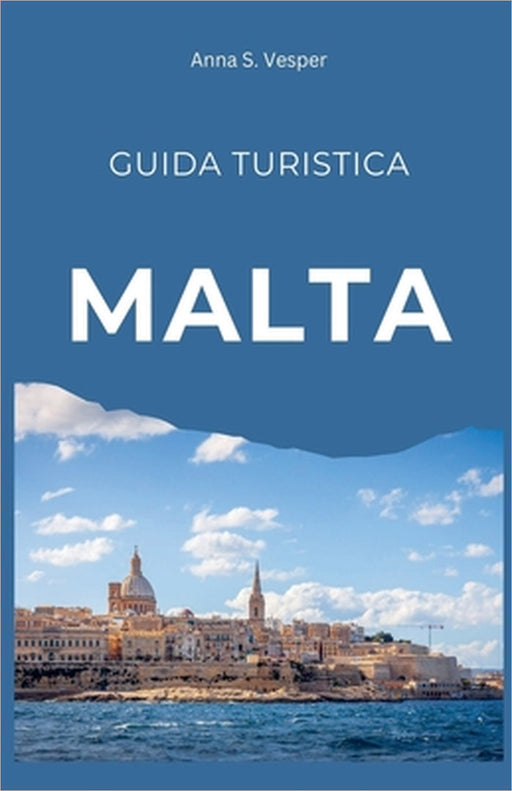 Malta Guida Turistica by Anna S. Vesper