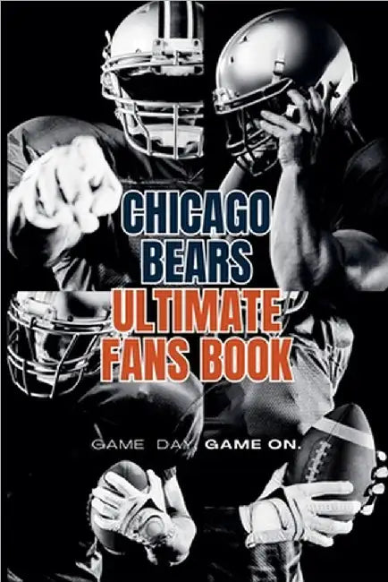 Chicago Bears Ultimate Fans Book by Austin Daniel