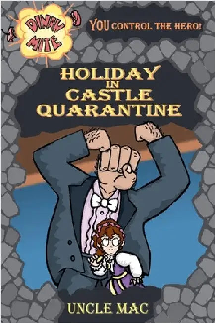 Holiday in Castle Quarantine by Uncle Mac