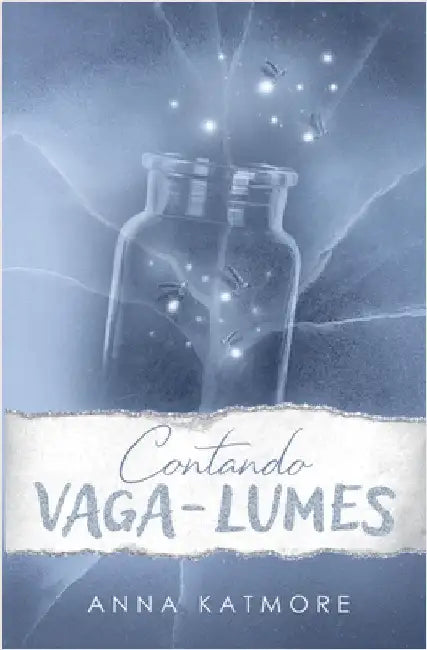 Contando Vaga-Lumes by Katmore, Anna