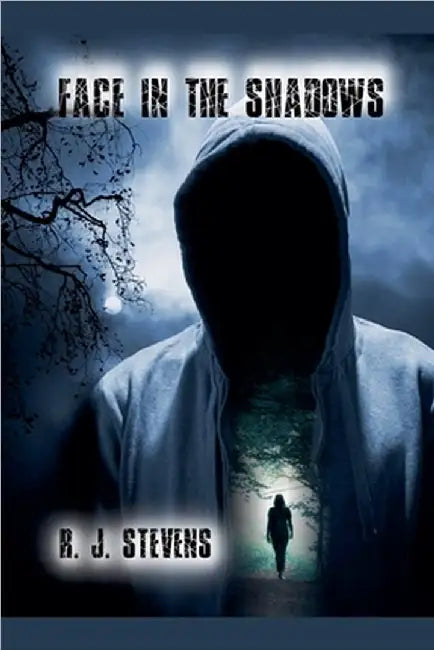 Face in the Shadows by R. J. Stevens