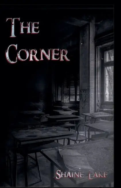 The Corner by Shaine Lake