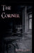 The Corner by Shaine Lake