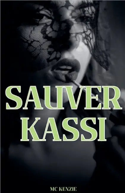 Sauver Kassi by McKenzie