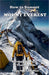 How to Summit Mount Everest: A Complete Travel and Tourist Guide by Veena Singh Chauhan
