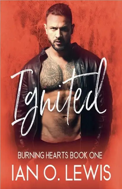 Ignited by Lewis, Ian O.