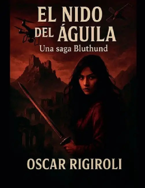 El Nido del Águila by Oscar Rigiroli