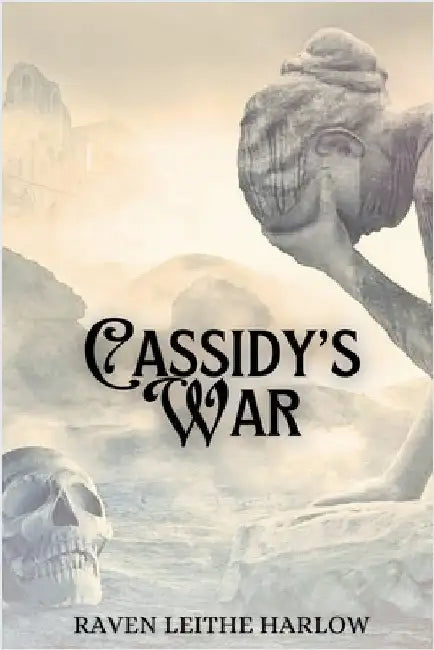 Cassidy's War by Raven Leithe Harlow