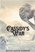 Cassidy's War by Raven Leithe Harlow