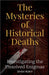 The Mysteries of Historical Deaths: Investigating the Unsolved Enigmas by Shah Rukh