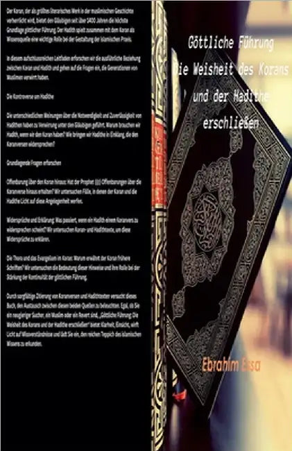 Göttliche Weisheit: Die Weisheit des Korans und der Hadithe erschließen by Ebrahim Essa