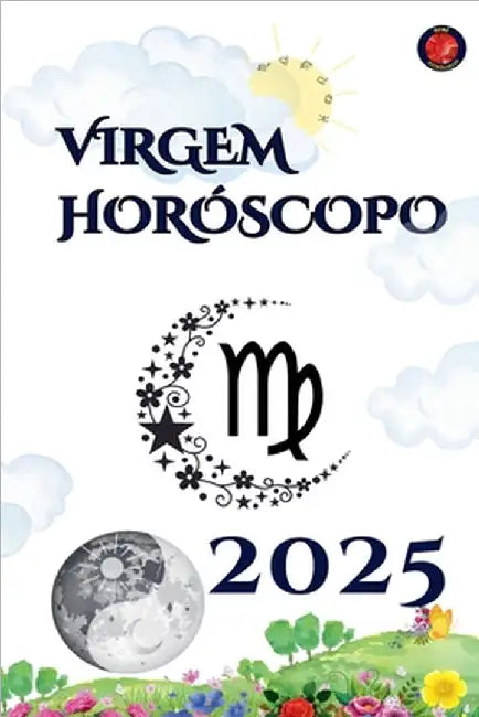 Virgem Horóscopo 2025 by Alina Rubi