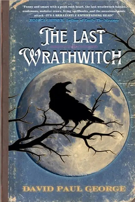 The Last Wrathwitch by David Paul George