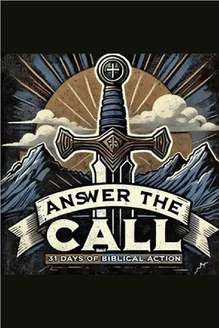 Answer The Call - 31 Days of Biblical Action by Rhoades, Joshua