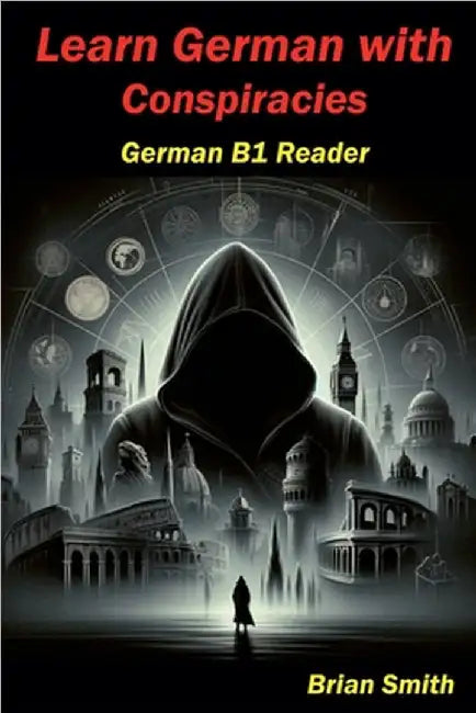 Learn German with Conspiracies by Smith, Brian