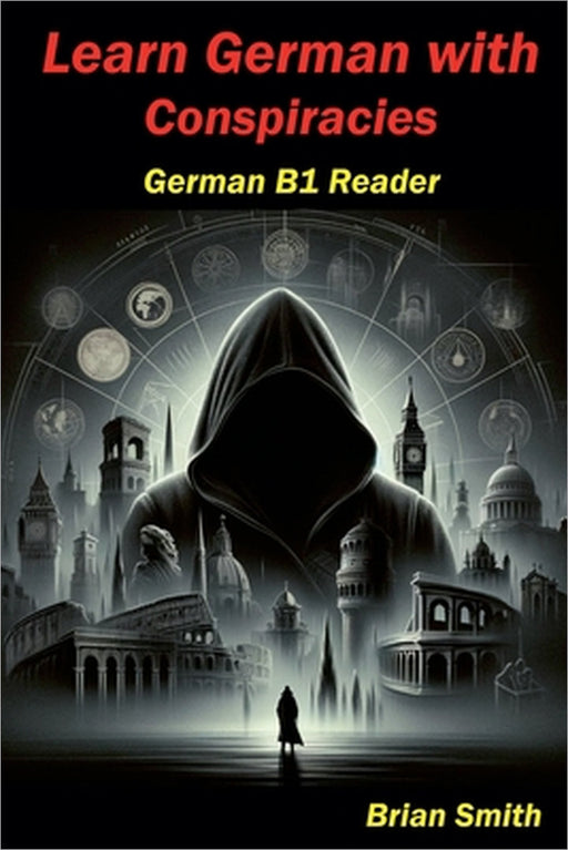 Learn German with Conspiracies by Brian Smith