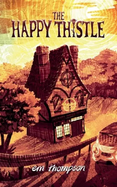 The Happy Thistle by Em Thompson