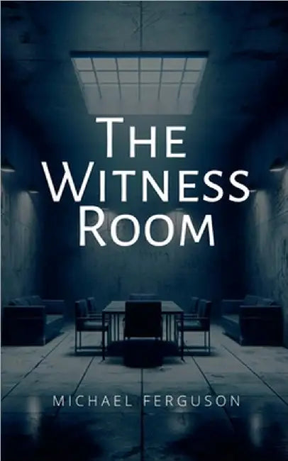 The Witness Room by Ferguson, Michael