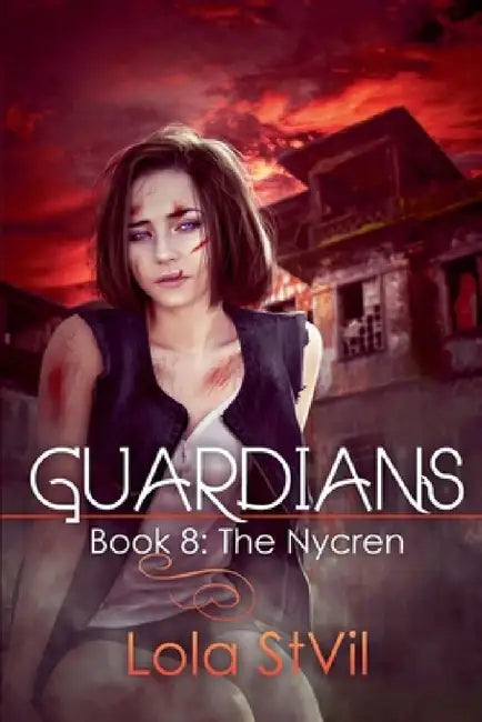 Guardians: The Nycren (Book 8) by Lola Stvil