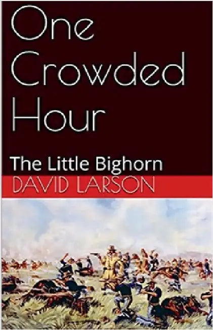 One Crowded Hour by David Larson