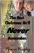 The Best Christmas He'll Never Remember by Murphy, Maxine
